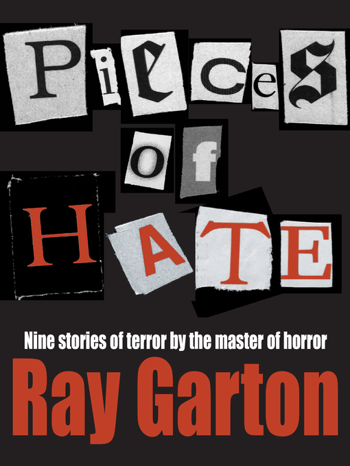 Title details for Pieces of Hate by Ray Garton - Available